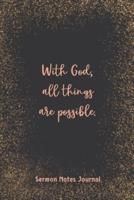 With God All Things Are Possible Sermon Notes Journal