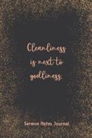 Cleanliness Is Next To Godliness Sermon Notes Journal