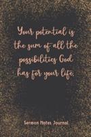 Your Potential Is The Sum Of All The Possibilities Sermon Notes Journal