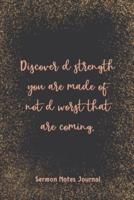Discover D Strength You Are Made Of Not Sermon Notes Journal