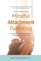 Mindful Attachment Parenting