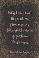 Why I Love God He Saved Me From My Sins Sermon Notes Journal
