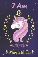 I Am 8 & Magical Girl! Unicorn SketchBook