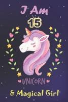 I Am 15 & Magical Girl! Unicorn Gratitude Journal