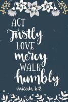 Act Justly Love Mercy Walk Humbly Micah 6
