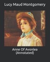 Anne Of Avonlea (Annotated)