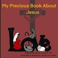 My Precious Book About Jesus