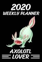 2020 Weekly Planner Axolotl Lover