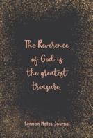 The Reverence Of God Is The Greatest Treasure Sermon Notes Journal