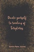 Devote Yourself To Reading Of Scriptures Sermon Notes Journal