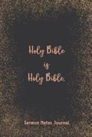 Holy Bible Is Holy Bible Sermon Notes Journal