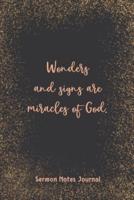 Wonders And Signs Are Miracles Of God Sermon Notes Journal