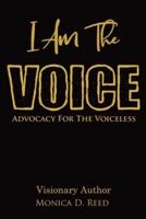 I AM The VOICE Advocacy For The VOICELESS
