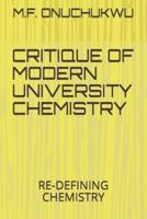 Critique of Modern University Chemistry