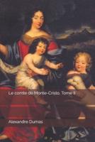 Le Comte De Monte-Cristo, Tome II