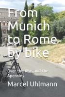 From Munich to Rome by Bike