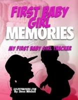 First Baby Girl Memories
