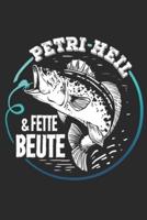 Petri Heil & Fette Beute