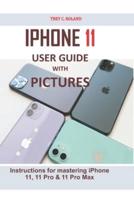 iPhone 11 User Guide With Pictures