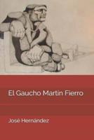 El Gaucho Martín Fierro