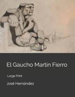 El Gaucho Martín Fierro