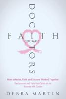 Doctors, Faith & Courage