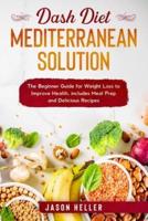 DASH Diet Mediterranean Solution