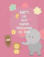ฺBaby's Eat Sleep Diaper Medications Log Book