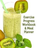 Exercise Progress Workbook & Meal Planner