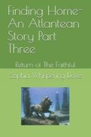 Finding Home- An Atlantean Story Part Three