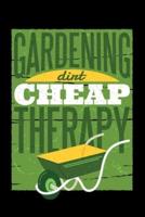 Gardening Dirt Cheap Therapy 120 Pages DINA5