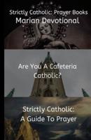 Strictly Catholic