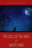 The Call of the Wild & White Fang