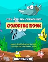 Fish and Sea Creatures Coloring Book