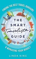 The Smart Travelista's Guide: Finding the best travel bargains & managing your budget