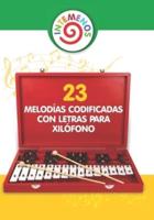 23 Melodías Codificadas Con Letras Para Xilófono