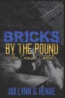 Bricks By The Pound
