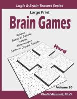 Large Print Brain Games: 100 Hard Adults Puzzles (Kakuro, Samurai Sudoku, Hakyuu, Minesweeper, Samurai Jigsaw Sudoku)