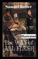 The Way of All Flesh Illustrated