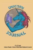Unicorn Journal - 6" X 9" Lined Unicorn Reader / Unicorn Writer Blank Notebook & Journal