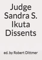 Judge Sandra S. Ikuta Dissents