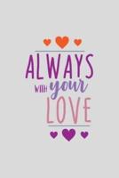 Allways With Your LOVE