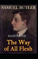 The Way of All Flesh Illustrated