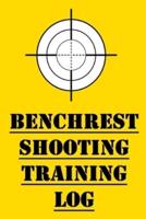 Benchrest Shooting Training Log