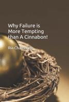 Why Failure Is More Tempting Than A Cinnabon!