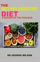 The Anti-Inflammatory Diet. A Review of the Process