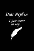 Dear Nephew
