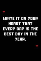 Write It on Your Heart That Every Day Is the Best Day in the Year.