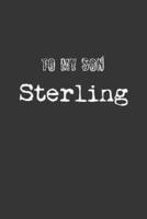 To My Dearest Son Sterling