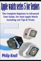 Apple Watch Series 5 for Seniors